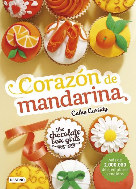THE CHOCOLATE BOX GIRLS. CORAZÓN DE MANDARINA | 9788408164081 | CATHY CASSIDY