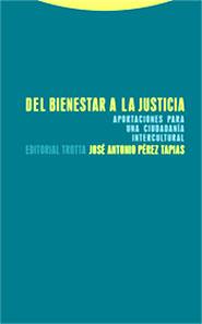 DEL BIENESTAR A LA JUSTICIA | 9788481648881 | PÉREZ TAPIAS, JOSÉ ANTONIO