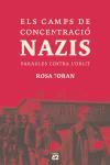 ELS CAMPS DE CONCENTRACIÓ NAZIS. | 9788429756166 | ROSA TORAN