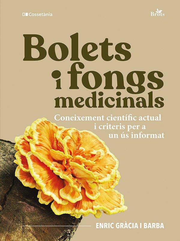 Presentació del llibre :  "Bolets i fongs medicinals' d'Enric Gràcia, editorial Cossetània - 