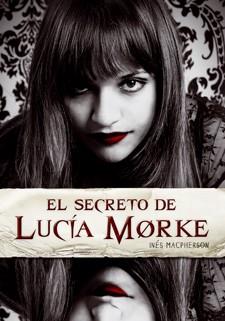 EL SECRETO DE LUCÍA MORKE | 9788424638375 | MACPHERSON, INÉS