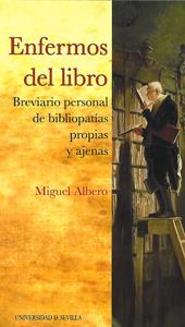 ENFERMOS DEL LIBRO. | 9788447211753 | ALBERO, MIGUEL