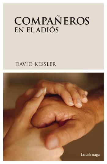 COMPAÑEROS EN EL ADIÓS | 9788489957923 | DAVID KESSLER