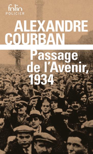 Club de lecture Jaime le noir 115 :  " Passage de l'Avenir, 1934 " d'Alexandre Courban - 