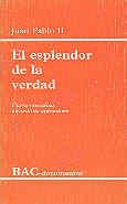 EL ESPLENDOR DE LA VERDAD. CARTA ENCÍCLICA "VERITATIS SPLENDOR" | 9788479141103 | JUAN PABLO II