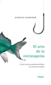 EL ARTE DE LA ESTRATAGEMA.ED. RUSTICA | 9788498674736 | NARDONE , GIORGIO