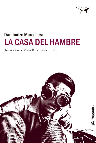 LA CASA DEL HAMBRE | 9788494062773 | MARECHERA, DAMBUDZO