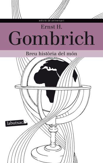 BREU HISTÒRIA DEL MÓN | 9788499305233 | ERNEST H. GOMBRICH