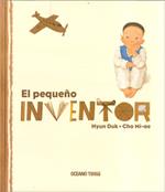EL PEQUEÑO INVENTOR | 9786074000948 | CHO MI-AE