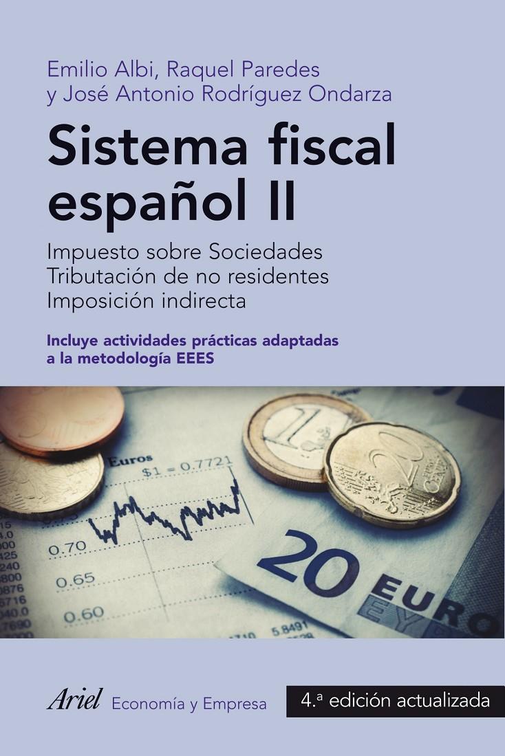 SISTEMA FISCAL ESPAÑOL II (2013) | 9788434409729 | EMILIO ALBI/RAQUEL PAREDES/JOSÉ ANTONIO RODRÍGUEZ
