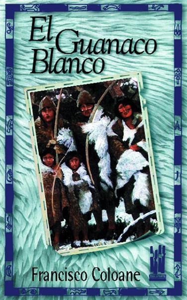 EL GUANACO BLANCO | 9788481361223 | COLOANE, FRANCISCO