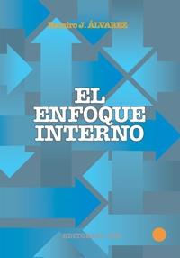 EL ENFOQUE INTERNO | 9788470438394 | J. ÁLVAREZ, RAMIRO