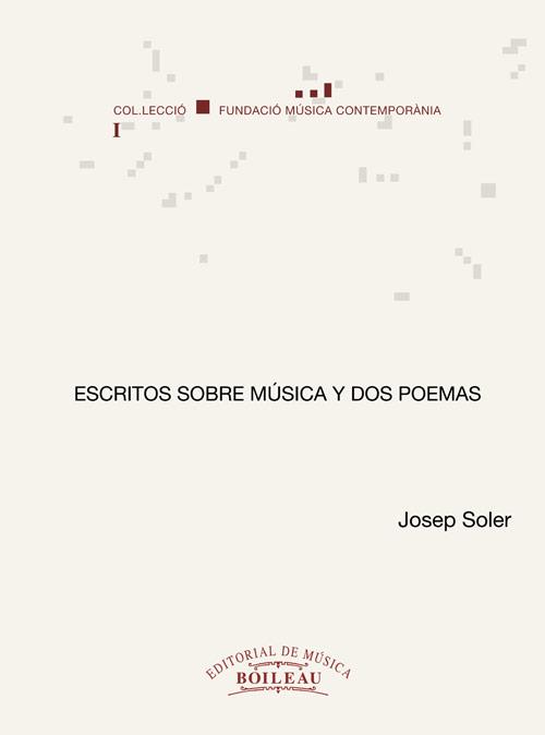 ESCRITOS SOBRE MUSICA Y DOS POEMAS | 9788480200776 | SOLER, JOSEP