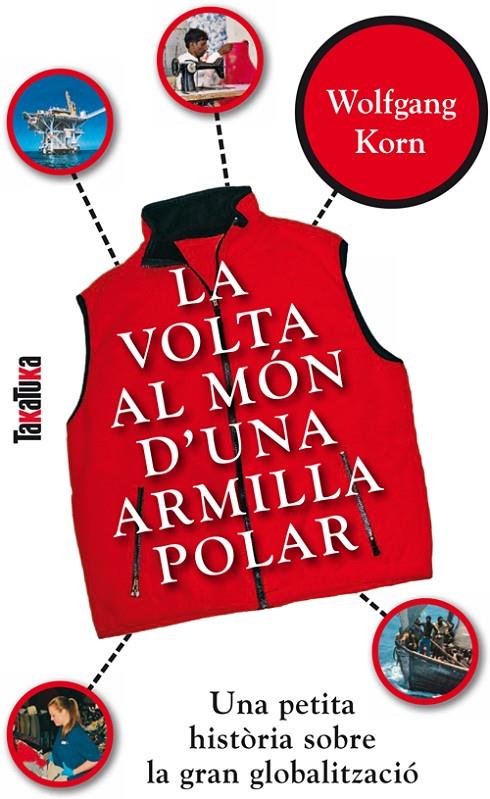 VOLTA AL MON D'UNA ARMILLA POLAR, LA | 9788492696345 | KORN, WOLFGANG