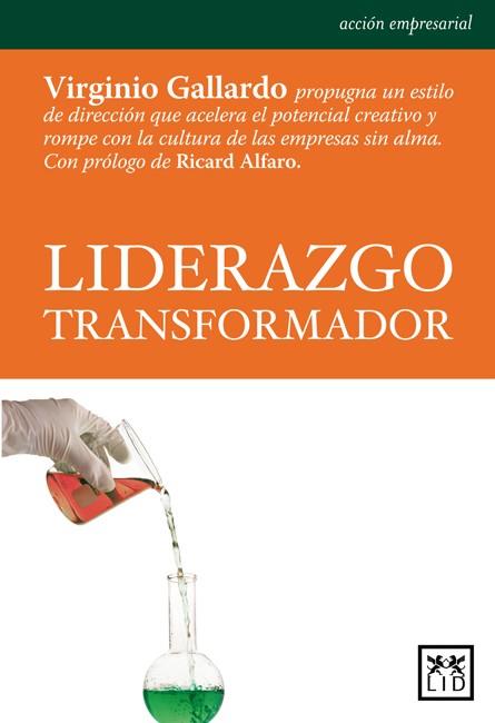 LIDERAZGO TRANSFORMADOR | 9788483561065 | GALLARDO, VIRGINIO