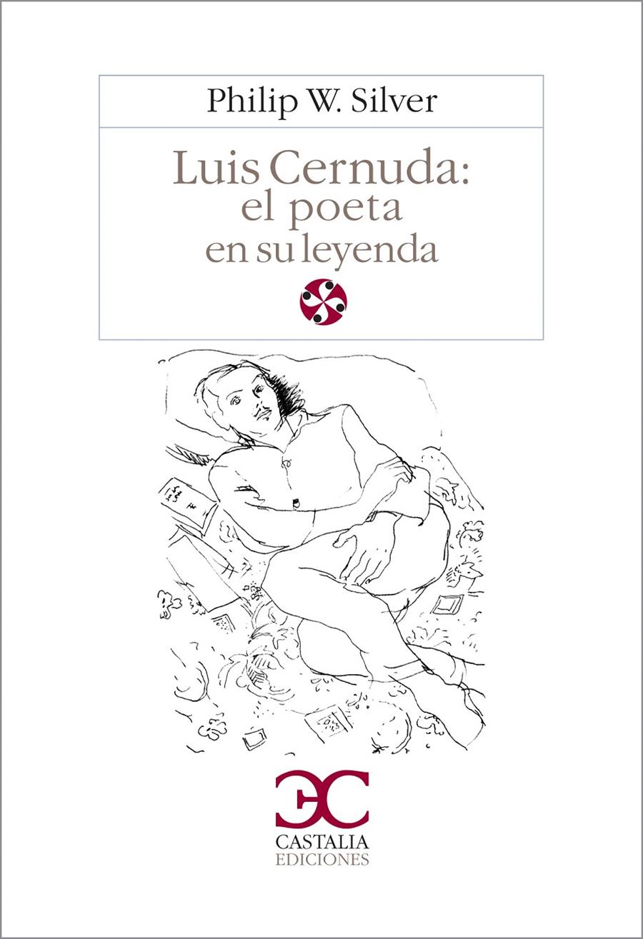 LUIS CERNUDA, EL POETA EN SU LEYENDA | 9788470397271 | SILVER, PHILIP W.