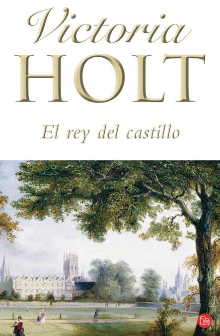 EL REY DEL CASTILLO FG | 9788466316118 | HOLT, VICTORIA