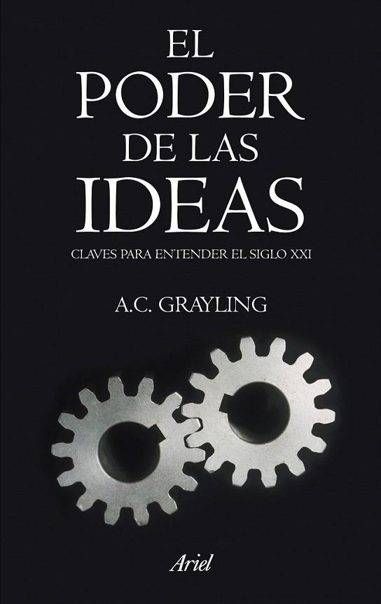 EL PODER DE LAS IDEAS | 9788434469136 | A. C. GRAYLING