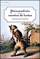 PSICOANÁLISIS DE LOS CUENTOS DE HADAS | 9788484327882 | BRUNO BETTELHEIM