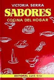SABORES. COCINA DEL HOGAR | 9788485010653 | SERRA SUÑOL, VICTORIA