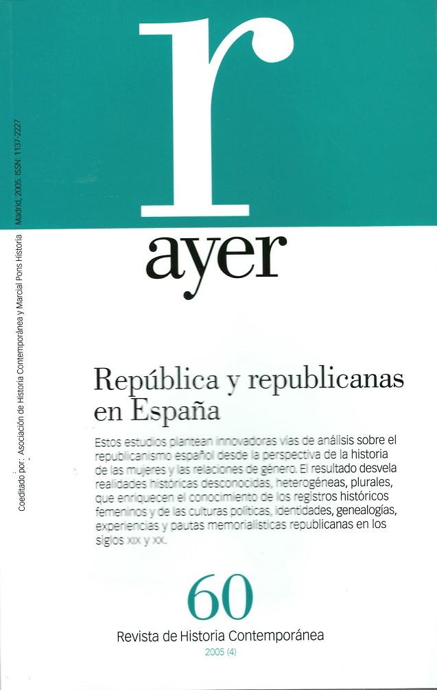 AYER  60 REPUBLICA Y REPUBLICANAS EN ESPAÑA | 9788496467224 | VARIS