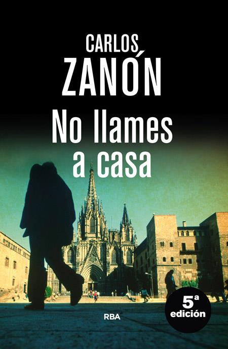 NO LLAMES A CASA | 9788490564042 | ZANON GARCIA, CARLOS