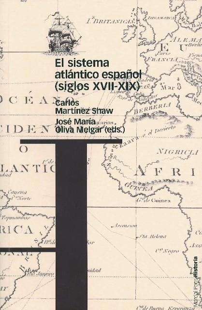 SISTEMA ATLANTICO ESPAÑOL, EL | 9788495379986 | MARTINEZ SHAW, CARLOS