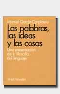 LAS PALABRAS, LAS IDEAS Y LAS COSAS | 9788434487420 | MANUEL GARCÍA-CARPINTERO
