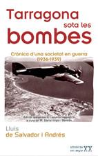 TARRAGONA SOTA LES BOMBES | 9788497911450 | LLUÍS DE SALVADOR I ANDRÉS
