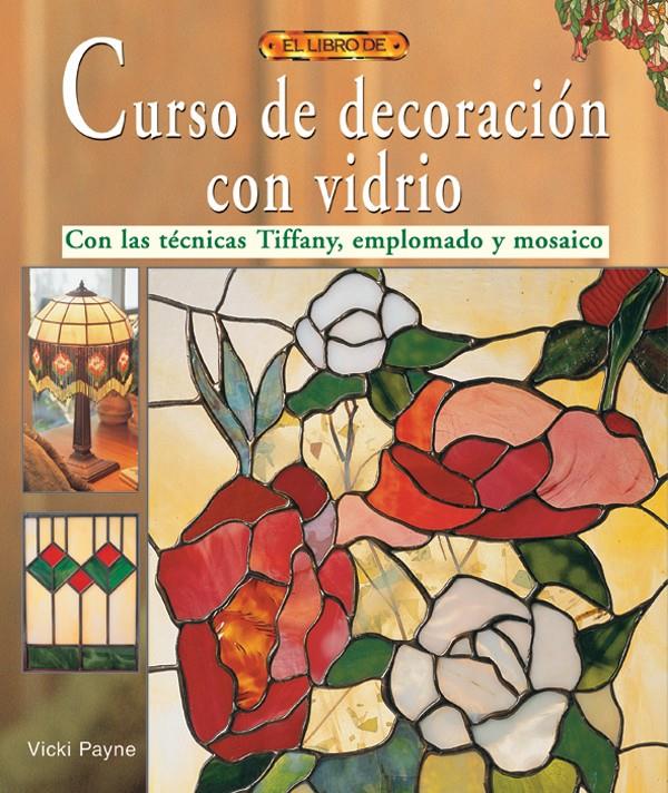 EL LIBRO DE MANUAL DE DECORACION CON VIDRIO | 9788488893444 | ZACCARIA, DONATELLA
