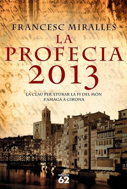 LA PROFECIA 2013 | 9788429760941 | FRANCESC MIRALLES