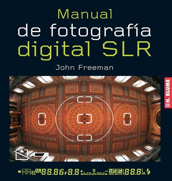 MANUAL DE FOTOGRAFÍA DIGITAL SLR | 9788496669253 | FREEMAN, JOHN