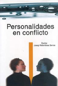 PERSONALIDADES EN CONFLICTO | 9788489902633 | DR. REBORDOSA SERRAS, JOSEP