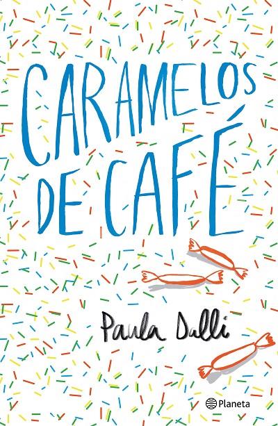 CARAMELOS DE CAFé | 9788408180616 | DALLI, PAULA