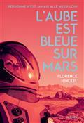 L'AUBE EST BLEUE SUR MARS | 9782092494363 | HINCKEL, FLORENCE