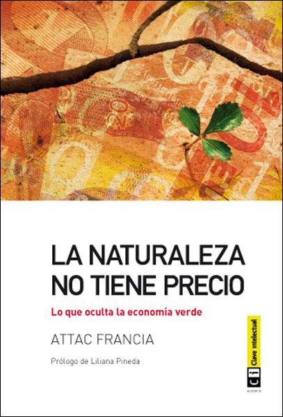 LA NATURALEZA NO TIENE PRECIO | 9788494001451 | FRANCIA, ATTAC