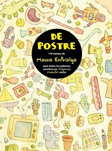 DE POSTRE | 9788493608149 | ENTRIALGO, MAURO