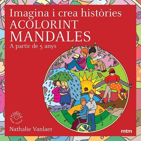 IMAGINA I CREA HISTÒRIES ACOLORINT MANDALES | 9788496697508 | VANLAER, NATHALIE