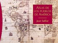 ATLAS DE LOS PUEBLOS DE AMÉRICA | 9788449320699 | JEAN SELLIER