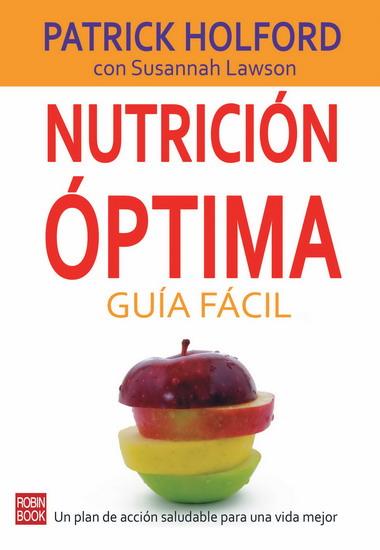 NUTRICIÓN ÓPTIMA GUÍA FÁCIL | 9788479279745 | HOLFORD, PATRICK/LAWSON, SUSANNAH