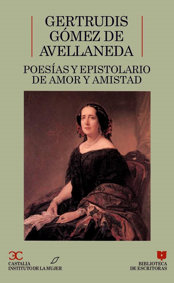 POESÍAS Y EPISTOLARIO DE AMOR Y DE AMISTAD | 9788470395529 | GÓMEZ DE AVELLANEDA, GERTRUDIS
