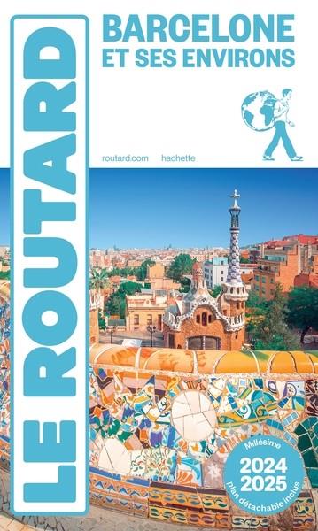 GUIDE DU ROUTARD BARCELONE 2024/25  | 9782017272724 | COLLECTIF