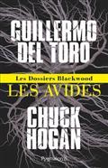 LES DOSSIERS BLACKWOOD. VOLUME 1. LES AVIDES | 9782081516175 | DEL TORO, GUILLERMO / HOGAN, CHUCK