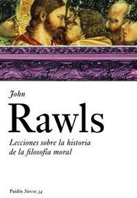 LECCIONES SOBRE LA HISTORIA DE LA FILOSOFÍA MORAL | 9788449319693 | JOHN RAWLS