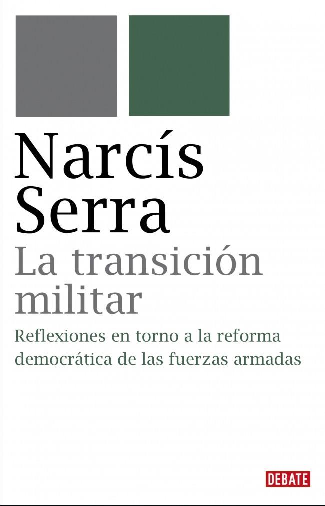 LA TRANSICIÓN MILITAR | 9788483067734 | SERRA,NARCIS