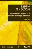 EL SENTIDO DE LA EDUCACIÓN | 9788478274109 | CARR, DAVID