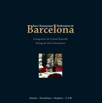 BARS I RESTAURANTS MODERNISTES DE BARCELONA | 9788429766462 | VARIOS AUTORES