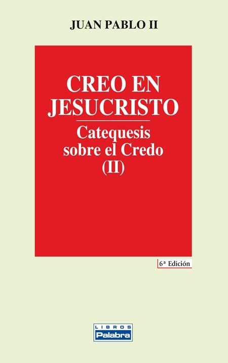 CREO EN JESUCRISTO | 9788482391076 | JUAN PABLO II
