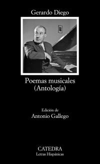 POEMAS MUSICALES (ANTOLOGÍA) | 9788437630052 | DIEGO, GERARDO
