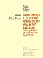 COMPLEMENTS A LA FLEXIÓ VERBAL DELS DIALECTES CATALANS. DOTZE QUADERNS DE CAMP D | 9788484150299 | PILAR PEREA, MARIA